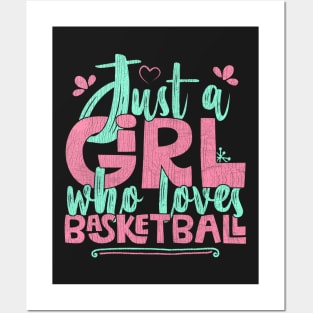 Just A Girl Who Loves Basketball Gift graphic Posters and Art